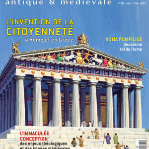 Histoire Antique & Médiévale  n° 83L'invention de la citoyenneté à Rome et en Grèce