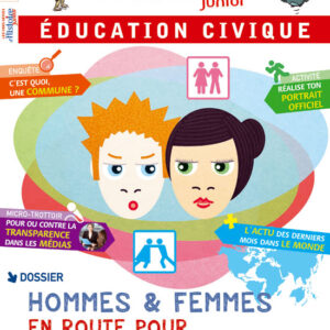 Histoire Junior hors série n° 5 Education CiviqueHommes & Femmes, en route pour l'égalité !