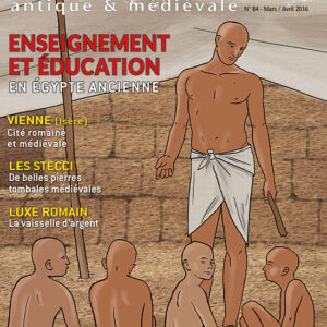 Histoire Antique & Médiévale  n° 84Enseignements et éducation en Égypte ancienne