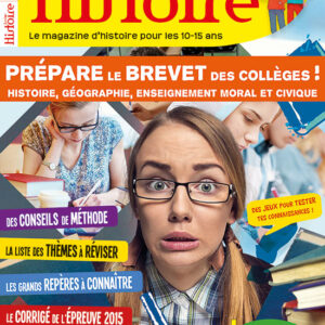 Histoire Junior n° 52Prépare le Brevet des Collèges !