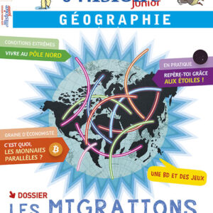Histoire Junior Hors Série n°6 GéographieLes migrations dans le monde