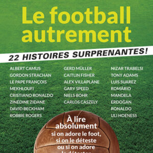 Sport et Vie Hors Série n° 44Football: 22 histoires surprenantes