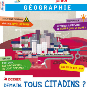 Histoire Junior Hors Série  n° 8Demain, tous citadins ? Les villes dans le monde