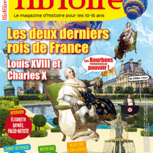 Histoire Junior n° 64Les deux derniers rois de France