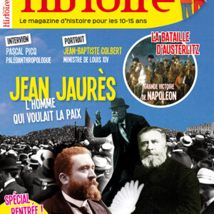 Histoire Junior n° 66Jean Jaurès, l'homme qui voulait la paix