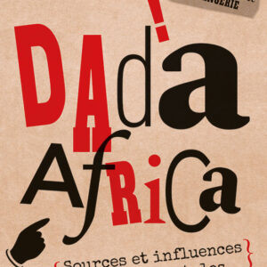 L'Objet d'Art hors-série n° 118Dada Africa