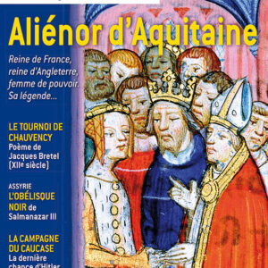 Histoire de l'Antiquité à nos jours n° 99Aliénor d'Aquitaine