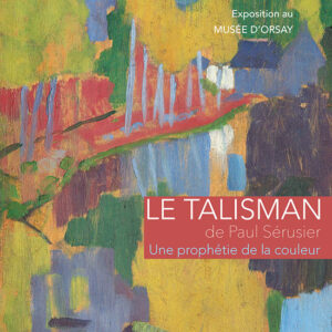 L'Objet d'Art  hors série n° 133Le Talisman de Paul Sérusier