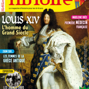 Histoire Junior n° 82Louis XIV, l'homme du Grand Siècle