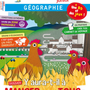 Histoire Junior hors série  n° 14Y aura-t-il à manger pour tous ?