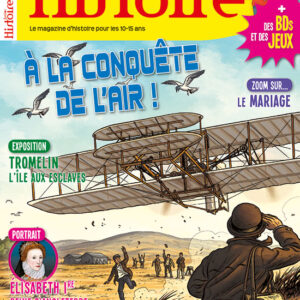 Histoire Junior n° 83À la conquête de l'air !