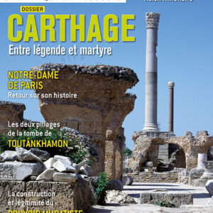 Histoire de l'Antiquité à nos jours n° 104Carthage, entre légende et martyre