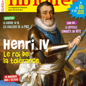 Histoire Junior n° 88Henri IV, le roi de la tolérance