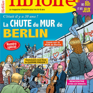 Histoire Junior n° 90La chute du mur de Berlin