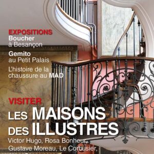L'Objet d'Art n° 563Visiter les maisons des illustres : Hugo, Bonheur, Moreau, Le Corbusier, Cocteau...