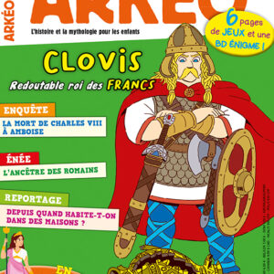 Arkéo n° 283Clovis, redoutable roi des Francs
