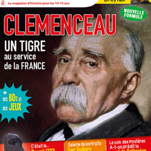 Histoire Junior n° 95Clemenceau, un tigre au service de la France