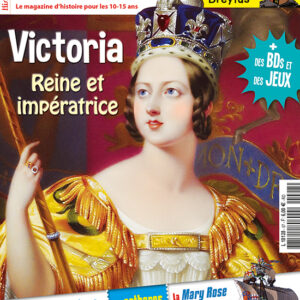 Histoire Junior n° 97Victoria, reine et impératrice