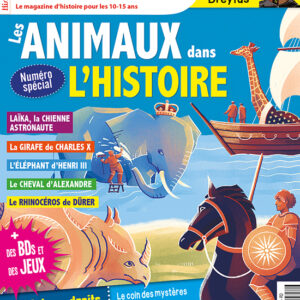 Histoire Junior n° 98Les animaux dans l'histoire