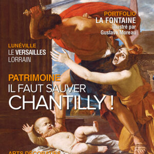 L'Objet d'Art n° 576Il faut sauver Chantilly !