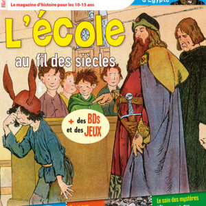 Histoire Junior n° 107L'École au fil des siècles