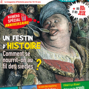 Histoire Junior n° 111Un festin d'Histoire