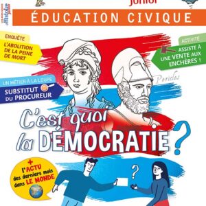 Histoire Junior  hors série n° 20C'est quoi la démocratie ?