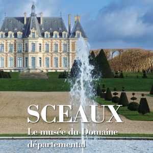 L'Objet d'Art Hors-séries n° 156Sceaux, le musée du Domaine départemental