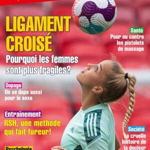 Sport & Vie n° 194<br>Ligament croisé: Pourquoi les femmes sont plus fragiles?