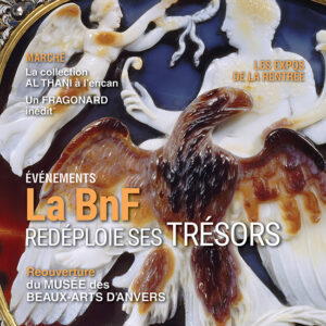 L'Objet d'Art n° 593<br>La BnF redéploie ses trésors