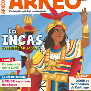 Arkéo n° 313<br>Les Incas, le peuple du soleil