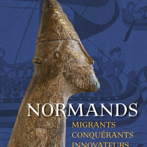 L'Objet d'Art Hors-séries n° 167<br>Normands. Migrants, conquérants, innovateurs