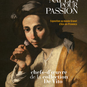 L'Objet d'Art Hors-séries n° 170<br>Naples pour passion. Chefs d'œuvre de la collection De Vito