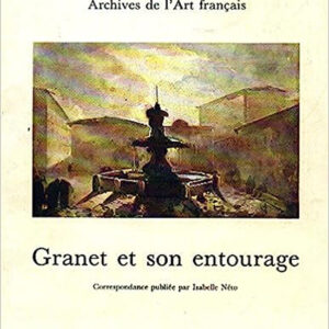 GRANET et son entourage, correspondance