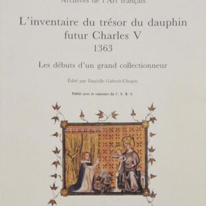 Inventaire du trésor du dauphin futur Charles V,1363
