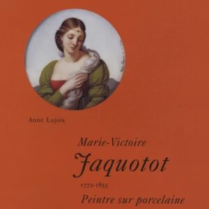 Marie-Victoire Jaquotot (1722-1855), peintre sur porcelaine.
