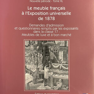 Le Meuble français à l'Exposition universelle de 1878.
