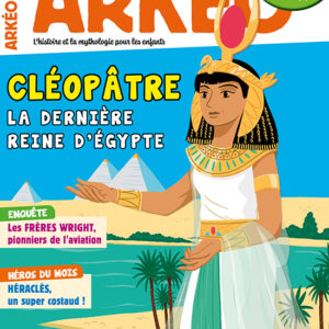 Arkéo n° 325<br>Cléopâtre, la dernière reine d'Égypte