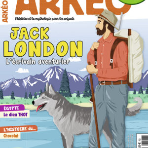 Arkéo n° 327<br>Jack London, l'écrivain aventurier