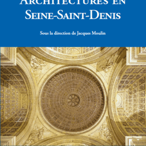 BI - 2 - ARCHITECTURE EN SEINE SAINT DENIS