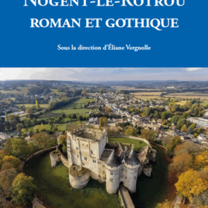 BI - 3 - NOGENT LE ROTROU ROMAN ET GOTHIQUE