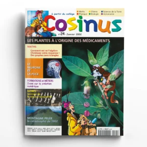 Cosinus n° 24Les plantes à l'origine des médicaments
