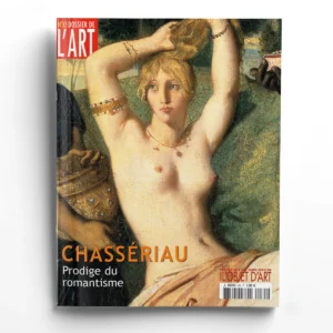 Dossier de l'art n° 85Chassériau, prodige du romantisme