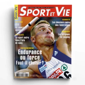 Sport et vie n° 74Entraînement: endurance ou force : faut-il choisir