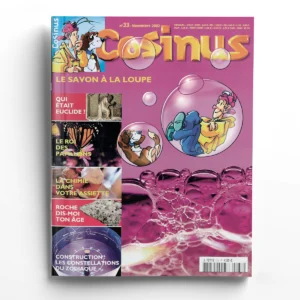 Cosinus n° 33Le savon à la loupe