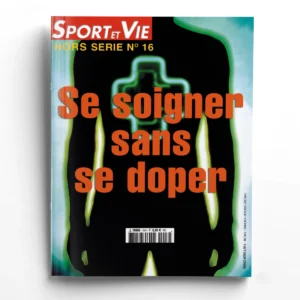 Sport et vie n° 16 HSSe soigner sans se doper