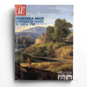 Dossier de l'art n° 93Francisque Millet Le paysage en France au XVII ème