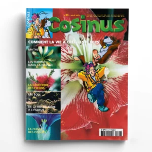 Cosinus n° 38Comment la vie a créé les fleurs