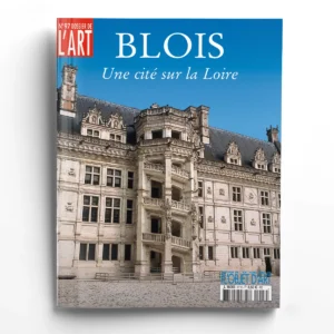 Dossier de l'art n° 97Blois, une cité sur la Loire