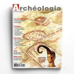 Archéologia n° 404Lille-Arras : l'installation romaine